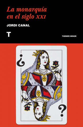 Kniha LA MONARQUÍA EN EL SIGLO XXI JORDI CANAL
