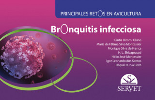 Kniha Bronquitis infecciosa PRINCIPALES RETOS DE LA AVICULTURA CINTIA HIROMI OKINO