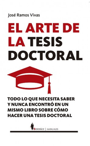 Knjiga EL ARTE DE LA TESIS DOCTORAL JOSE RAMOS VIVAS