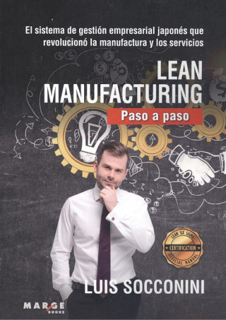 Book Lean Manufacturing. Paso a paso LUIS SOCCONINI