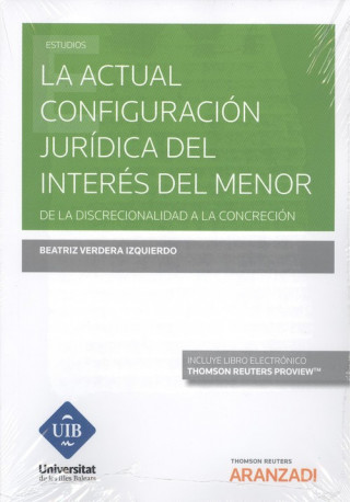 Książka LA ACTUAL CONFIGURACIÓN JURÍDICA DEL INTERÈS DEL MENOR (DÚO) BEATRIZ VERDERA IZQUIERDO