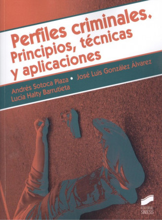 Buch PERFILES CRIMINALES. PRINCIPIOS, TÈCNICAS Y APLICACIONES ANDRES SOTOCA