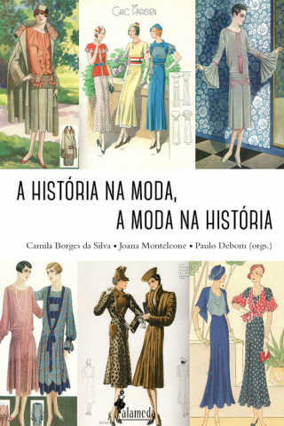 Книга A história na moda, a moda na história Camila Borges de Silva