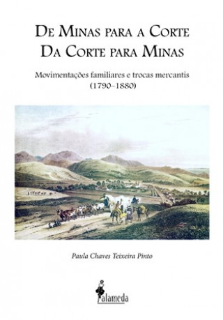 Buch De minas para a corte PAULA CHAVES TEIXEIRA PINTO