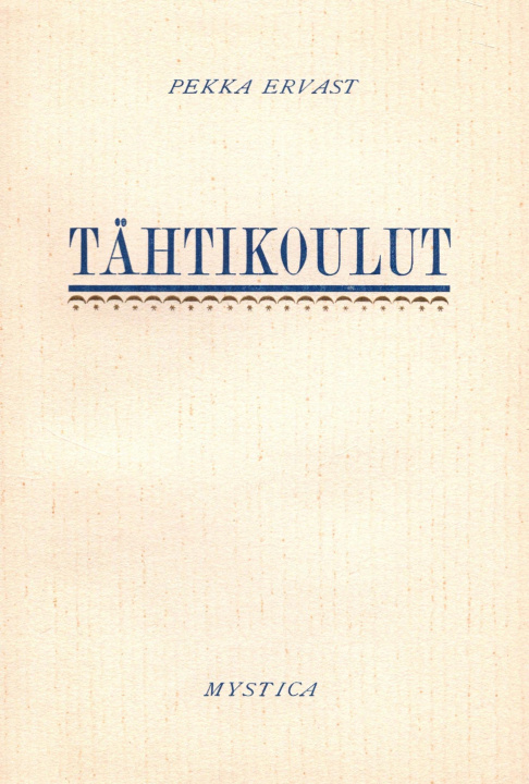 Könyv Tähtikoulut Pekka Ervast