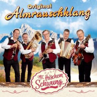 Audio Mit frischem Schwung Original Almrauschklang