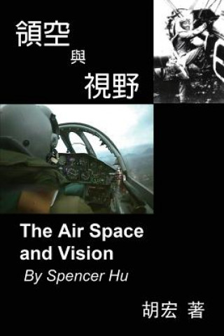 Kniha The Air Space and Vision Spencer Hu