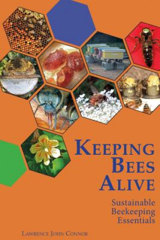Kniha Keeping Bees Alive Lawrence John Connor