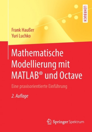 Kniha Mathematische Modellierung Mit Matlab(r) Und Octave Frank Haußer