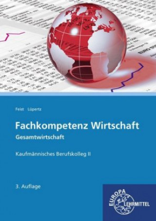 Kniha Fachkompetenz Wirtschaft - Gesamtwirtschaft Theo Feist