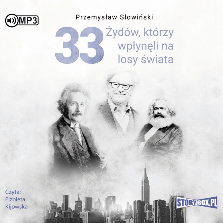 Audio 33 Żydów, którzy wpłynęli na losy świata Słowiński Przemysław