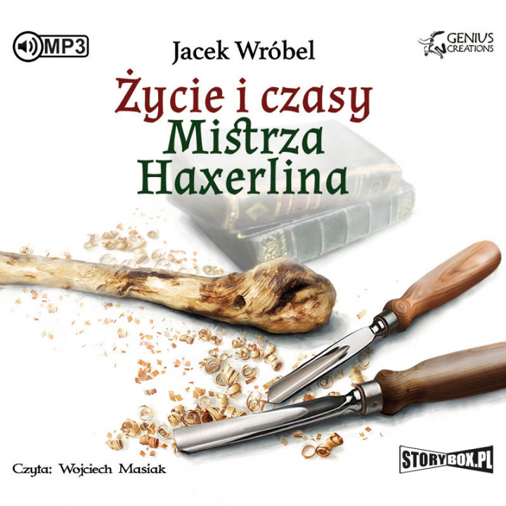 Audio Życie i czasy Mistrza Haxerlina Wróbel Jacek