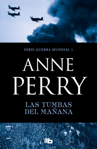 Kniha LAS TUMBAS DEL MAÑANA ANNE PERRY