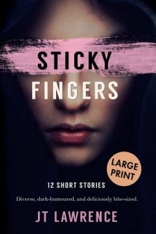 Knjiga Sticky Fingers Jt Lawrence