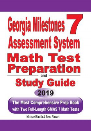 Kniha Georgia Milestones Assessment System 7 Math Test Preparation and Study Guide Michael Smith