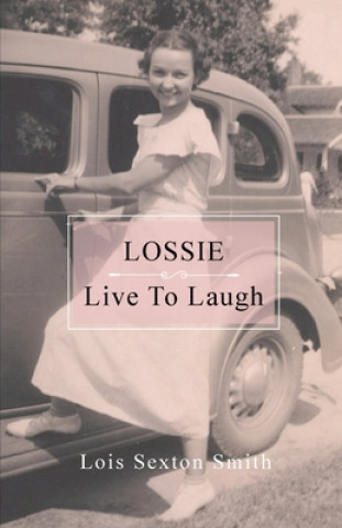 Książka Lossie Lois Sexton Smith