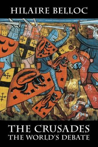 Kniha The Crusades Hilaire Belloc