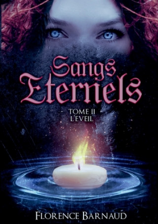 Knjiga Sangs Eternels - Tome 2 Florence Barnaud