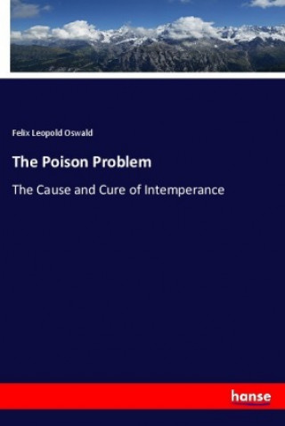 Knjiga The Poison Problem Felix Leopold Oswald