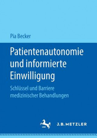 Könyv Patientenautonomie und informierte Einwilligung Pia Becker