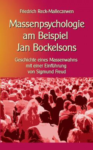 Книга Massenpsychologie am Beispiel Jan Bockelsons Friedrich Reck-Malleczewen