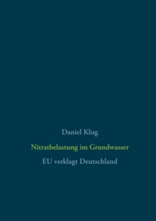 Książka Nitratbelastung im Grundwasser Daniel Klug