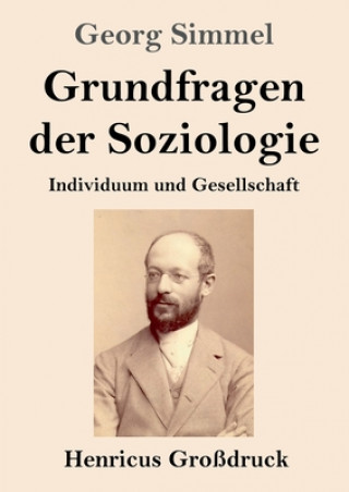 Kniha Grundfragen der Soziologie (Grossdruck) Georg Simmel