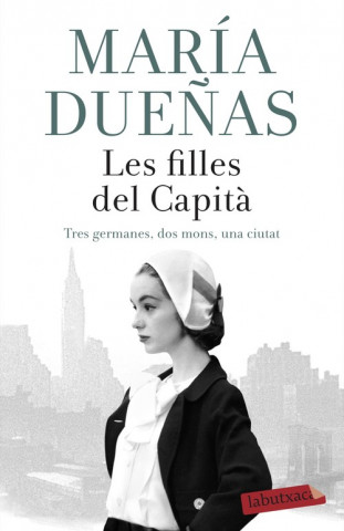 Kniha LES FILLES DEL CAPITÀ MARIA DUEÑAS