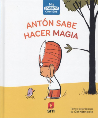 Книга Antón sabe hacer magia OLE KONNECKE