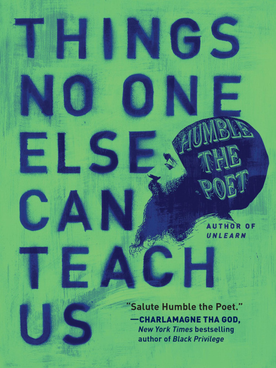 Knjiga Things No One Else Can Teach Us HUMBLE THE POET