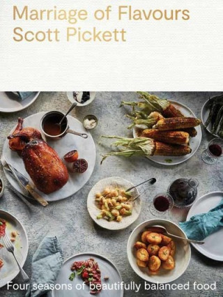 Knjiga Marriage of Flavours Scott Pickett