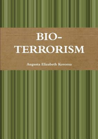 Knjiga BIO-TERRORISM Augusta Elizabeth Koroma
