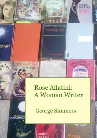 Kniha Rose Allatini: A Woman Writer George Simmers