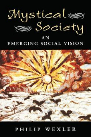 Könyv Mystical Society Philip Wexler