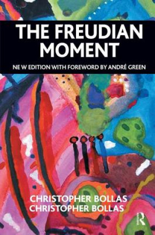 Buch Freudian Moment Christopher Bollas