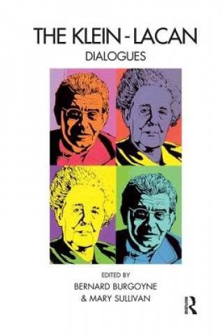 Книга Klein-Lacan Dialogues Bernard Burgoyne