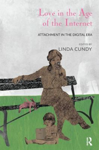 Книга Love in the Age of the Internet Linda Cundy