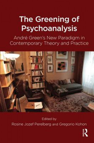 Książka Greening of Psychoanalysis Gregorio Kohon