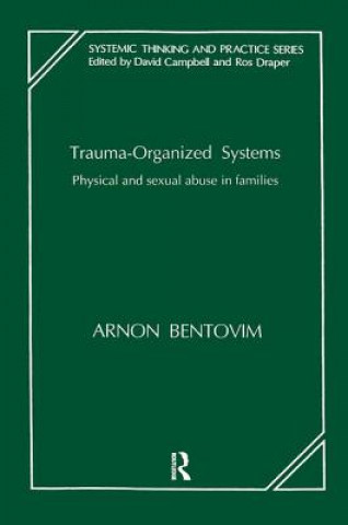 Libro Trauma-Organized Systems Arnon Bentovim