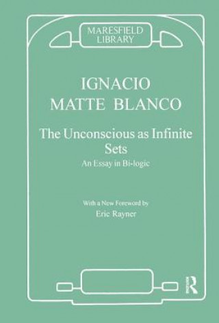 Książka Unconscious as Infinite Sets Ignacio Matte Blanco