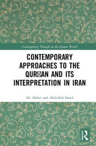 Livre Contemporary Approaches to the Qur'an and its Interpretation in Iran Ali Akbar