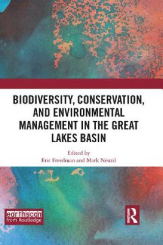Könyv Biodiversity, Conservation and Environmental Management in the Great Lakes Basin 