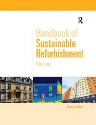 Kniha Handbook of Sustainable Refurbishment: Housing Simon Burton