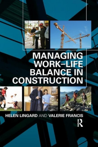 Carte Managing Work-Life Balance in Construction Helen Lingard