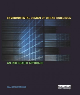 Kniha Environmental Design of Urban Buildings Mat Santamouris