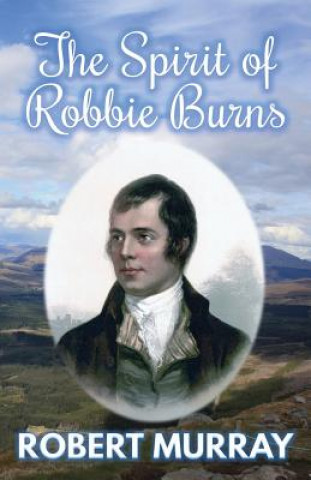 Kniha Spirit of Robbie Burns Robert Murray