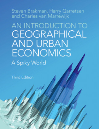 Könyv Introduction to Geographical and Urban Economics Brakman