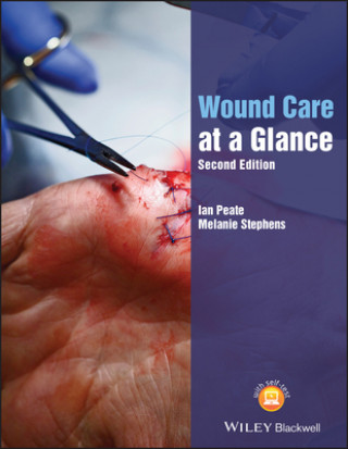Kniha Wound Care at a Glance, Second Edition Peate