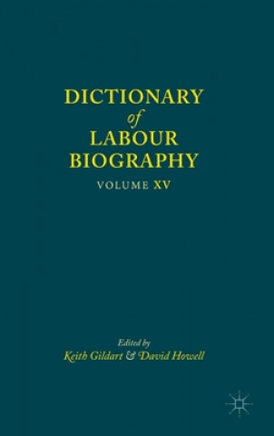 Kniha Dictionary of Labour Biography Keith Gildart