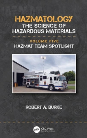Könyv Hazmat Team Spotlight Robert A. Burke